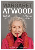 Book of Lives - A Memoir of Sorts
Margaret Atwood